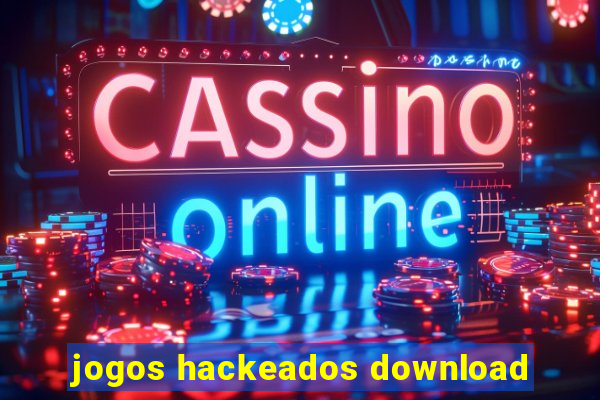 jogos hackeados download